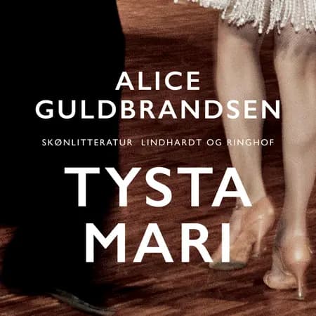 Tysta Mari af Alice Guldbrandsen