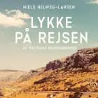 Lykke på rejsen. Af Nillikums rejsedagbøger