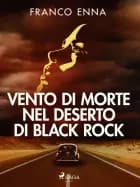 Vento di morte nel deserto di Black Rock