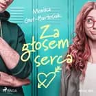 Za głosem serca af Monika Gut-Bartosiak