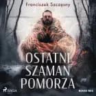 Ostatni szaman Pomorza