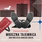 Mroczna tajemnica Don Orestesa Gonzagi Greco af Iwona Partyka