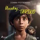 Uciekaj, Tariko af Joanna Piotrowska