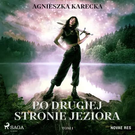 Po drugiej stronie jeziora. Tom 1 af Agnieszka Karecka