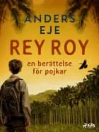 Rey Roy: en berättelse för pojkar