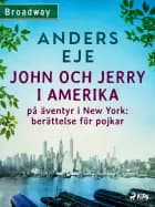 John och Jerry i Amerika