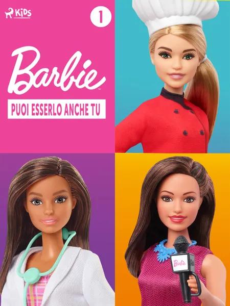 Barbie: Puoi esserlo anche tu - 1 af Mattel