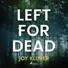 Left for Dead af Joy Kluver