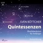 Quintessenzen - Überlebenskunst für Anfänger af Sven Böttcher