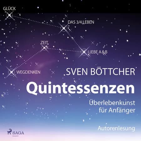 Quintessenzen - Überlebenskunst für Anfänger af Sven Böttcher