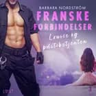 Franske forbindelser 3: Louise og politibetjenten af Barbara Nordström
