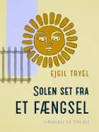 Solen set fra et fængsel