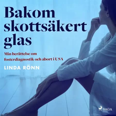 Bakom skottsäkert glas af Linda Rönn