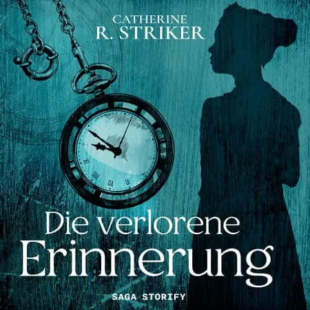Die verlorene Erinnerung af Catherine R. Striker