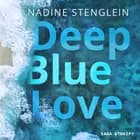 Deep Blue Love af Lilian Dean