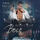 Hot Games with the Boss af Tina Keller