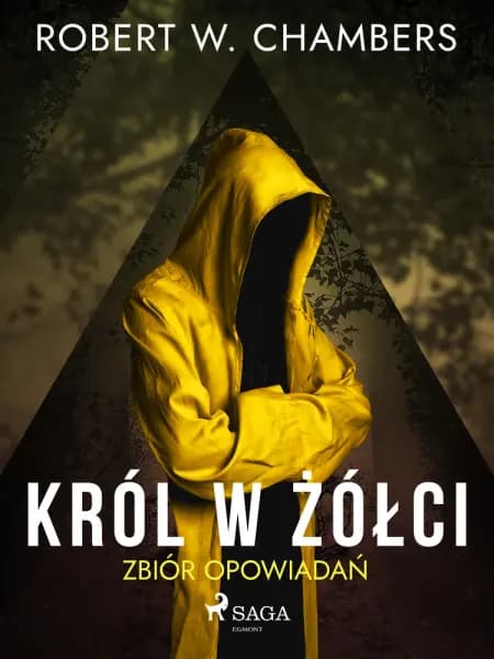 Król w Żółci. Zbiór opowiadań af Robert William Chambers