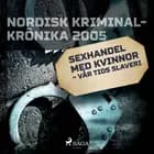 Sexhandel med kvinnor - vår tids slaveri 