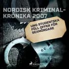 Ung studentska föll offer för sexmördare 