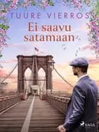 Ei saavu satamaan af Tuure Vierros