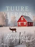 Harjahirsi af Tuure Vierros