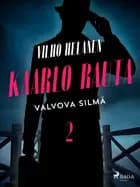 Valvova silmä af Vilho Helanen