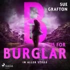 B is for Burglar: In aller Stille 
