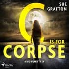C is for Corpse: Abgrundtief