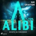 A is for Alibi: Nichts zu verlieren 