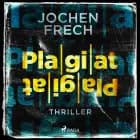 Plagiat: Thriller af Jochen Frech