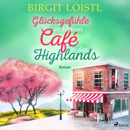 Glücksgefühle im kleinen Café in den Highlands af Birgit Loistl