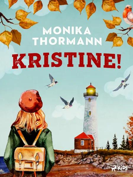 Kristine! af Monika Thormann