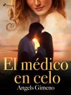 El médico en celo