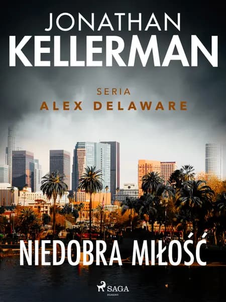 Niedobra miłość af Jonathan Kellerman