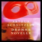 Drømmenovelle af Arthur Schnitzler