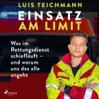 Einsatz am Limit af Luis Teichmann