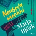 Nouseva merkki af Marja Björk