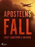 Apostelns fall af Jan Moen og Evert Lundström