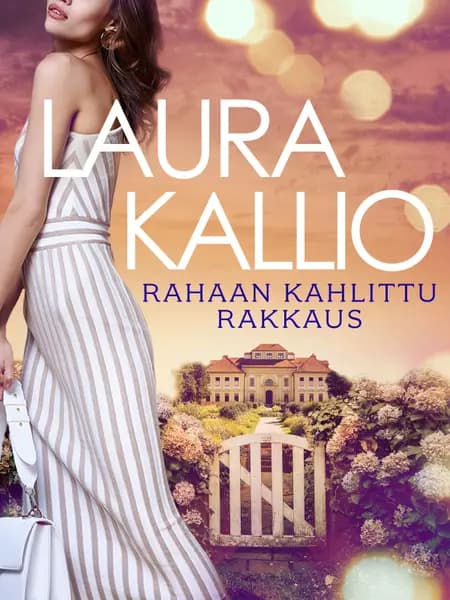 Rahaan kahlittu rakkaus af Laura Kallio