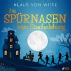 Die Spürnasen vom Stachelsberg