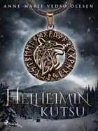 Helheimin kutsu af Anne-Marie Vedsø Olesen