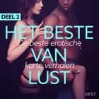 Het beste van LUST Deel 2: De beste erotische korte verhalen af Lisa Vild og Malin Edholm