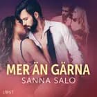 Mer än gärna - erotisk novell af Sanna Salo