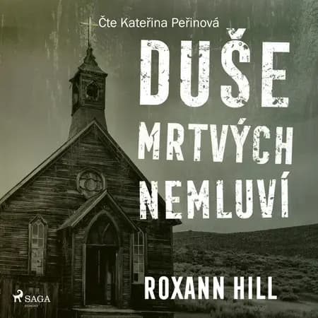Duše mrtvých nemluví af Roxann Hill