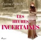 Les Heures incertaines af Carine Pitocchi