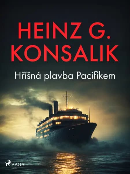 Hříšná plavba Pacifikem af Heinz G. Konsalik