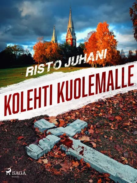 Kolehti kuolemalle af Risto Juhani