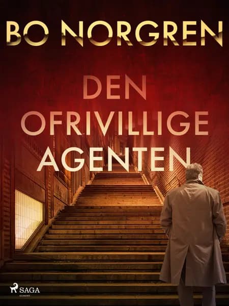 Den ofrivillige agenten af Bo Norgren