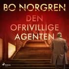Den ofrivillige agenten af Bo Norgren