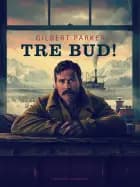 Tre bud!
